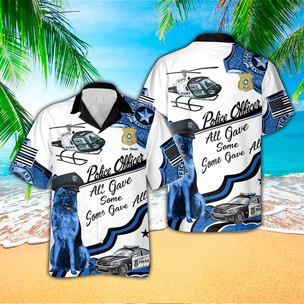 All Gave Some Police Officer Personalized Trendy Hawaiian Shirt