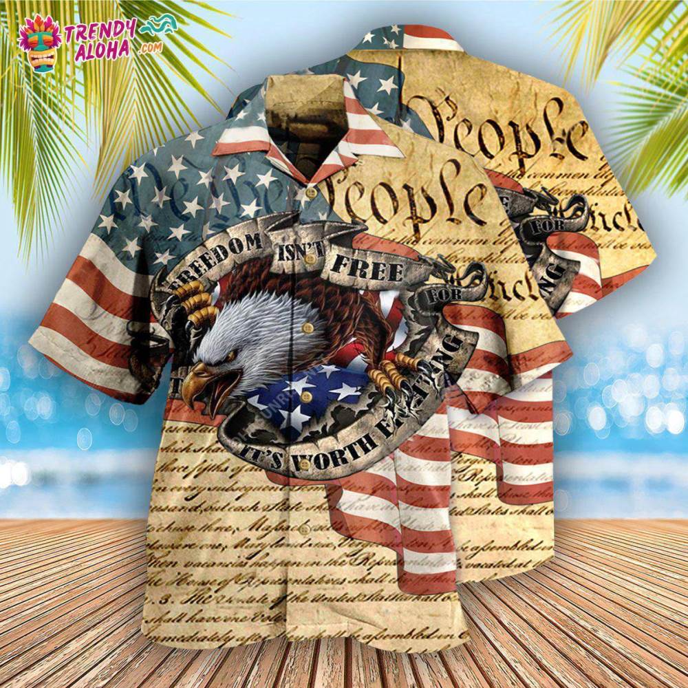 America Freedom Worth Fighting For America Hawaiian Shirt – Trendy Aloha