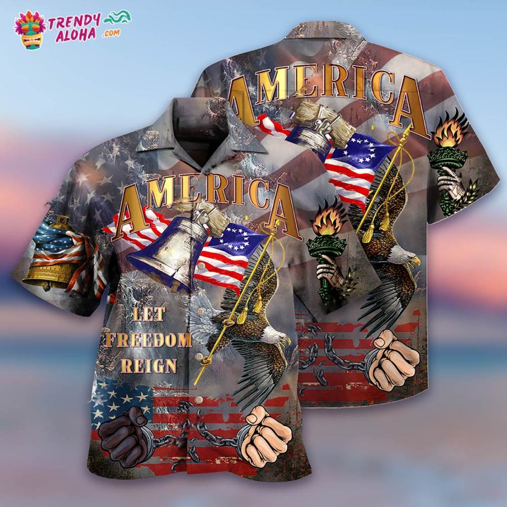 America Let Freedom Reign Hawaiian Shirt – Trendy Aloha