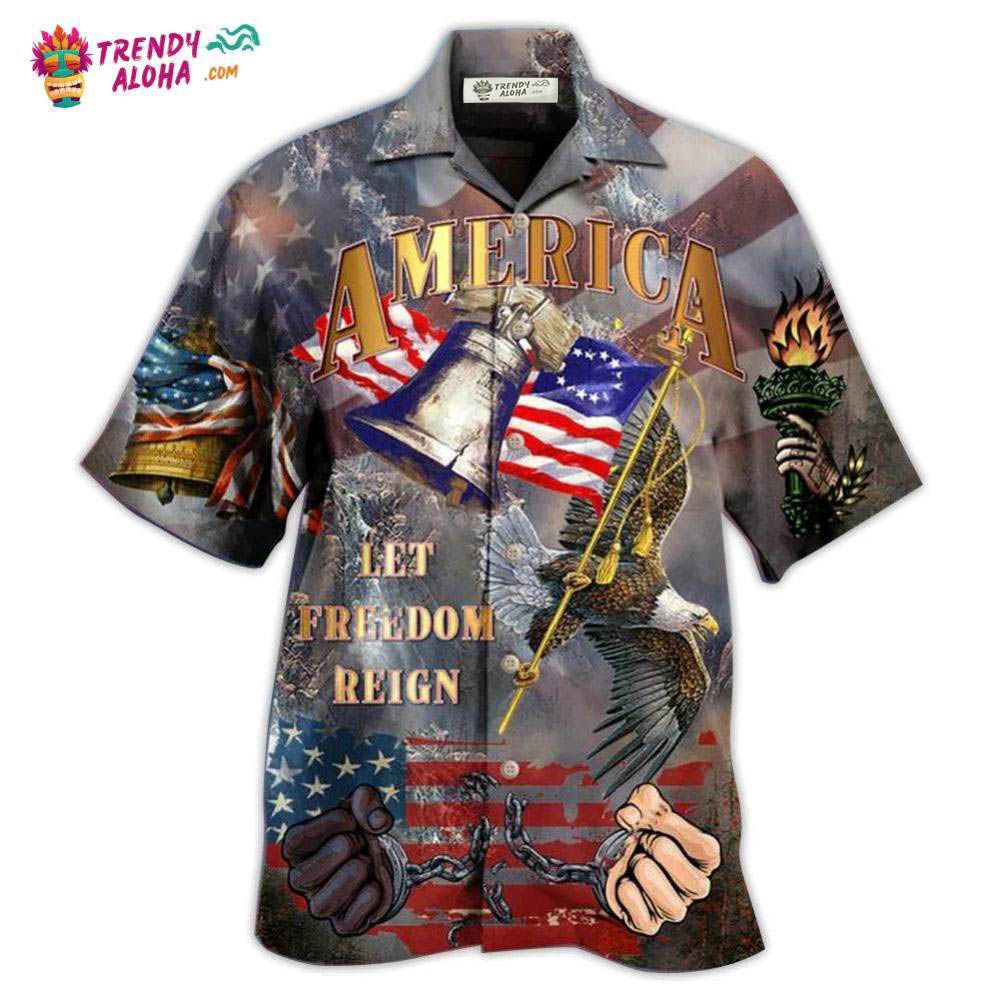 America Let Freedom Reign Hawaiian Shirt – Trendy Aloha