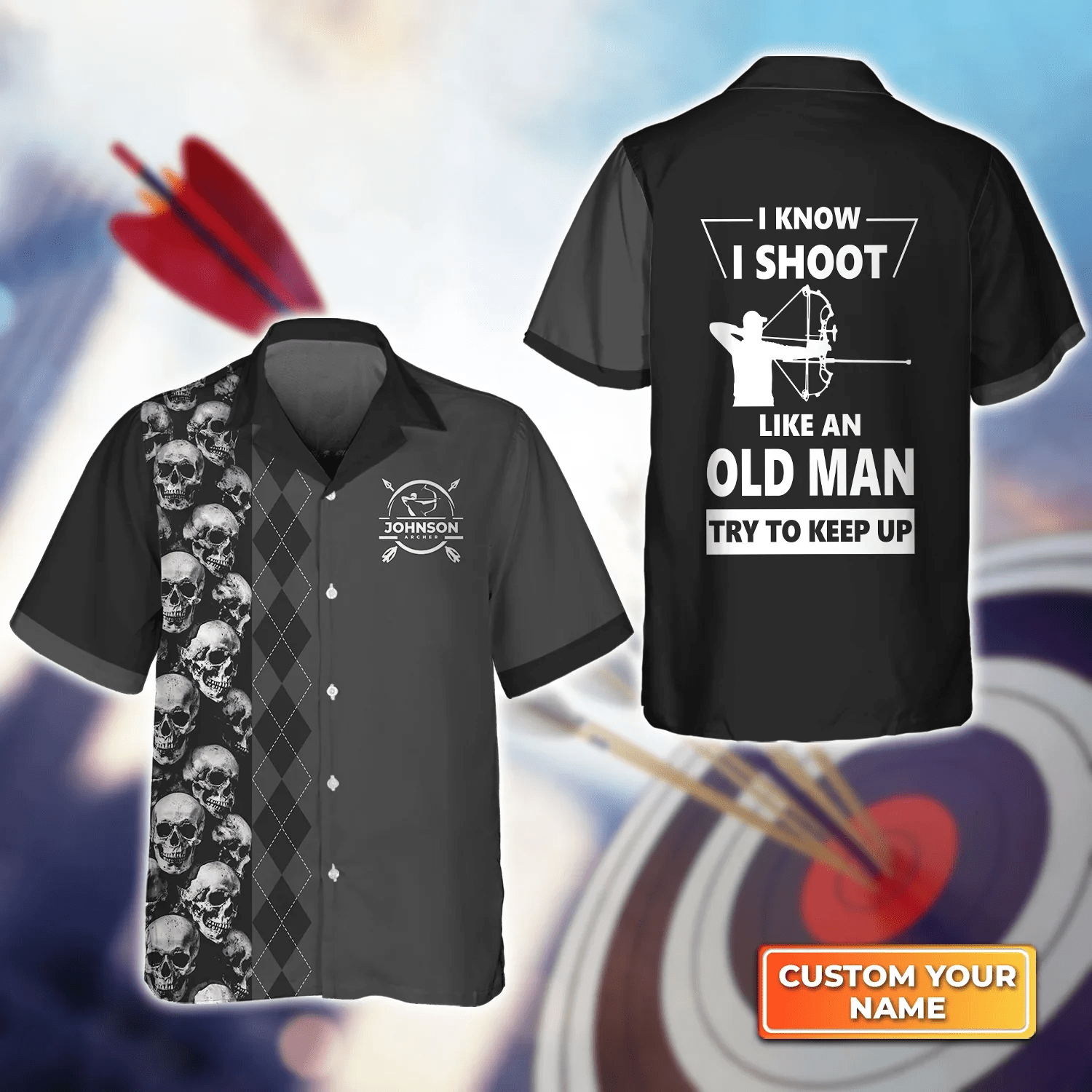 Archery I Know I Shoot Like An Old Man 3D Trendy Hawaiian Shirt, Gift For Archer Sport Lovers, Gift For Archer