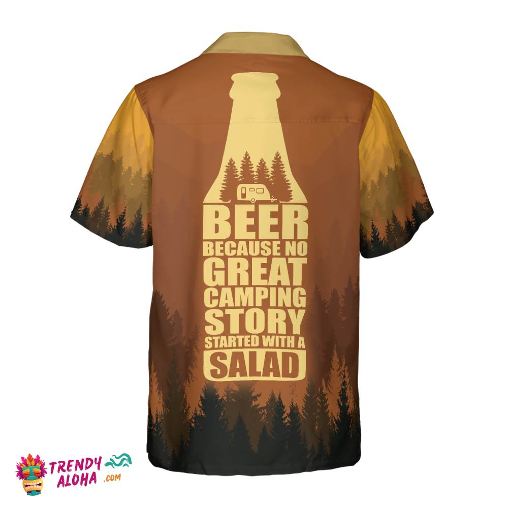 Beer Because No Great Campers Story With A Salad Hawaiian Shirt