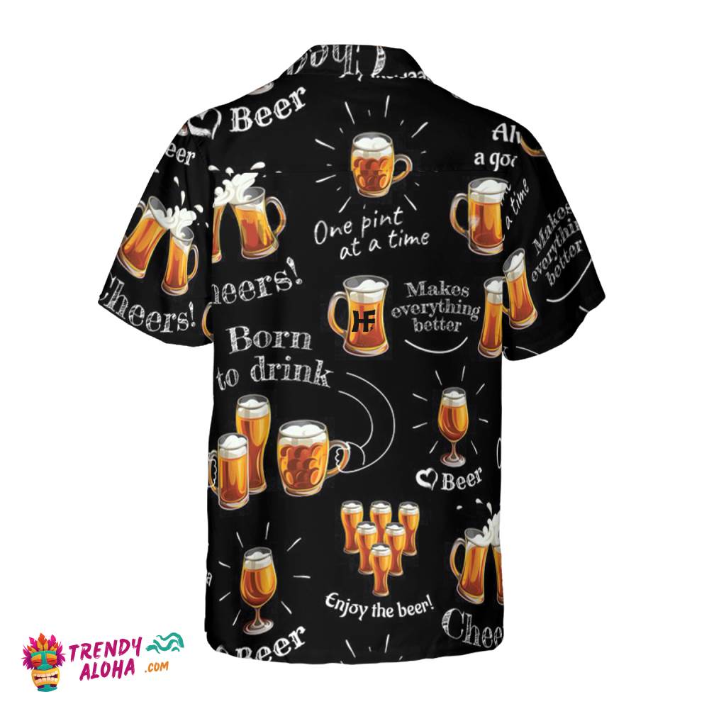 Beer Born To Drink Hawaiian Shirt