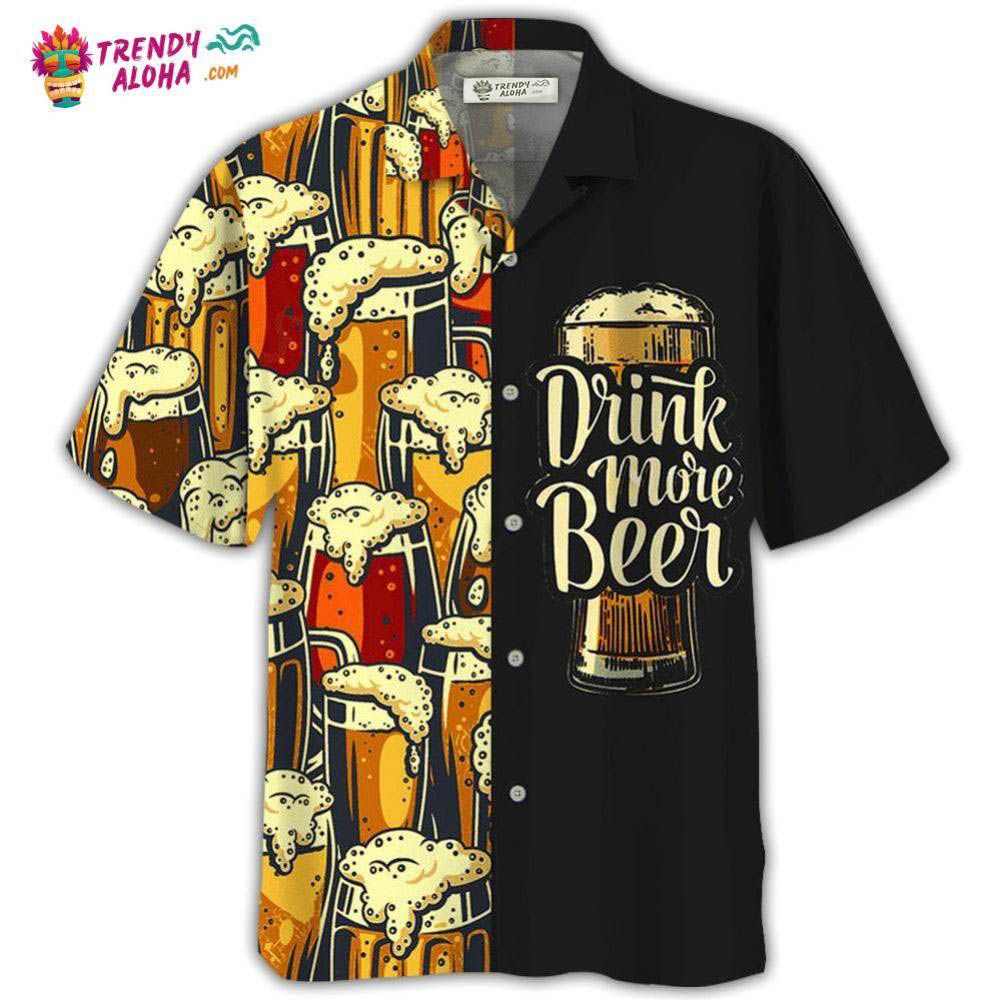 Beer Favorite Drink More Beer Hawaiian Shirt – Trendy Aloha