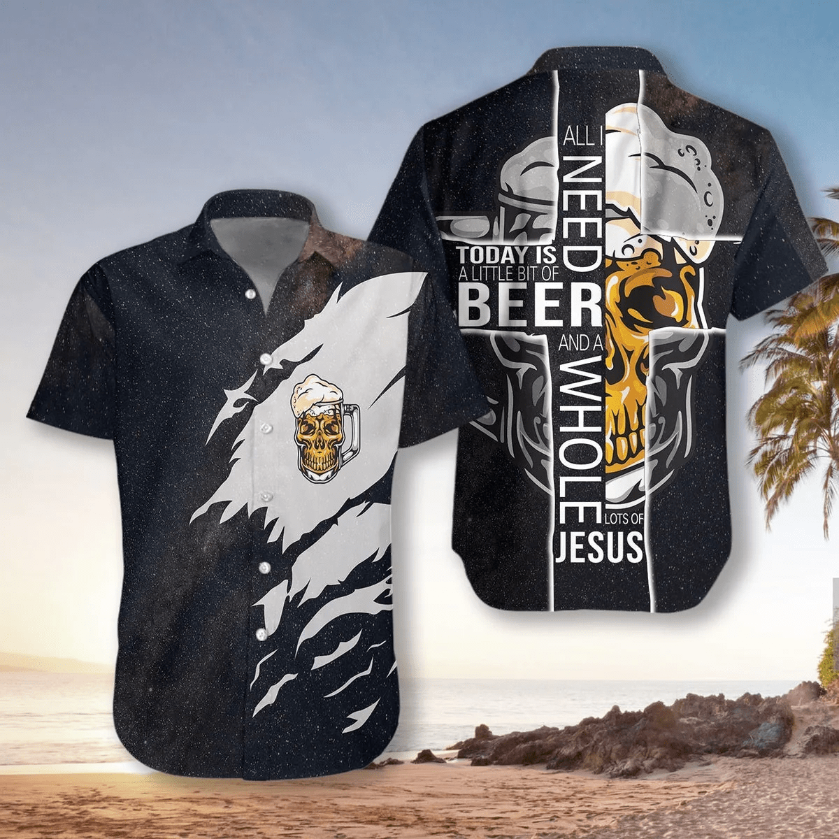 Beer Hawaiian Shirt All I Need Today Is A Little Bit Of Beer And A Whole Lot Of Jesus Aloha Shirt Beer Hawaii Shirt