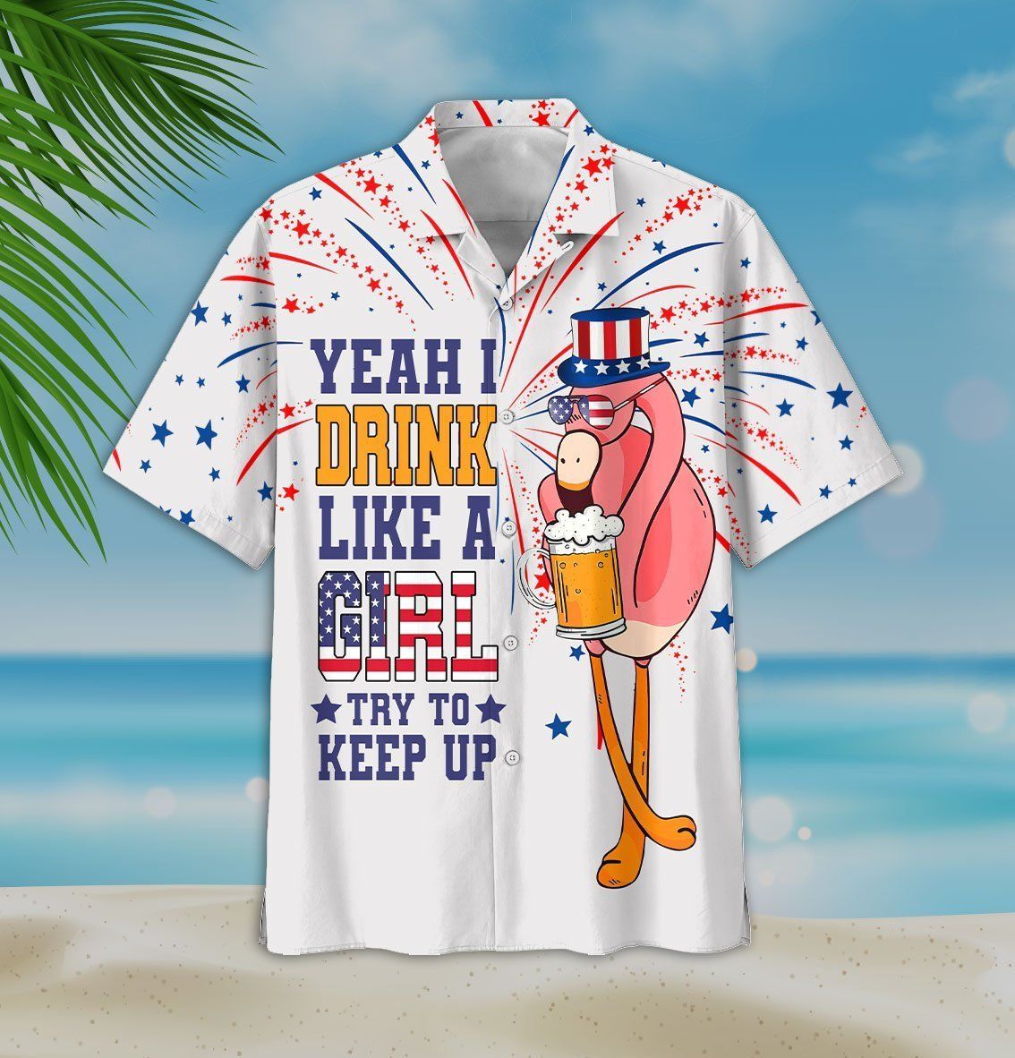 Beer Hawaiian Shirt Flamingo Beer Yeah I Drink Like A Girl Try To Keep Up White Hawaii Aloha Shirt