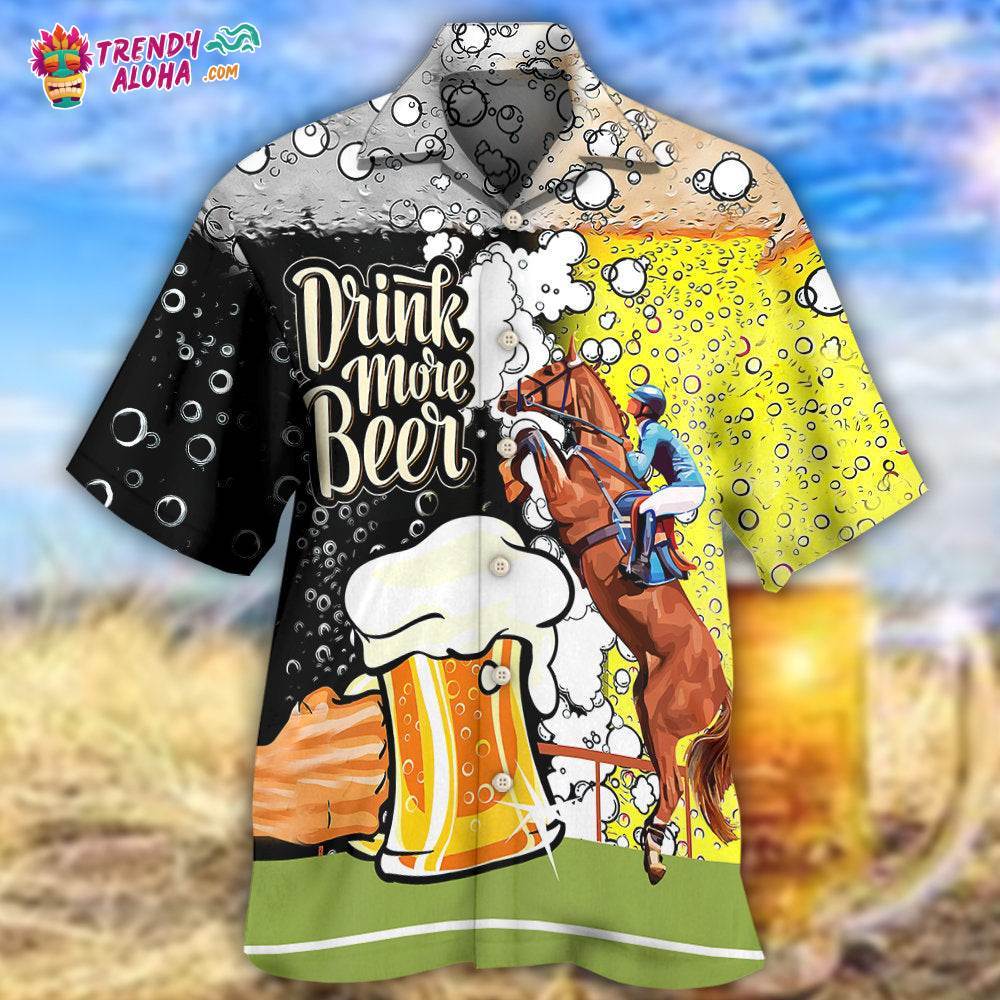 Beer Horse Racing Drink More Beer Hawaiian Shirt – Trendy Aloha