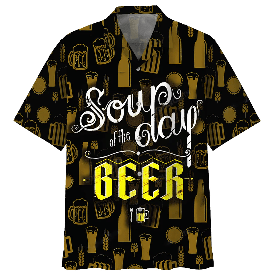 Beer Trendy Hawaiian Shirt Soup Of The Day Beer Aloha Shirt Beer Hawaii Shirt