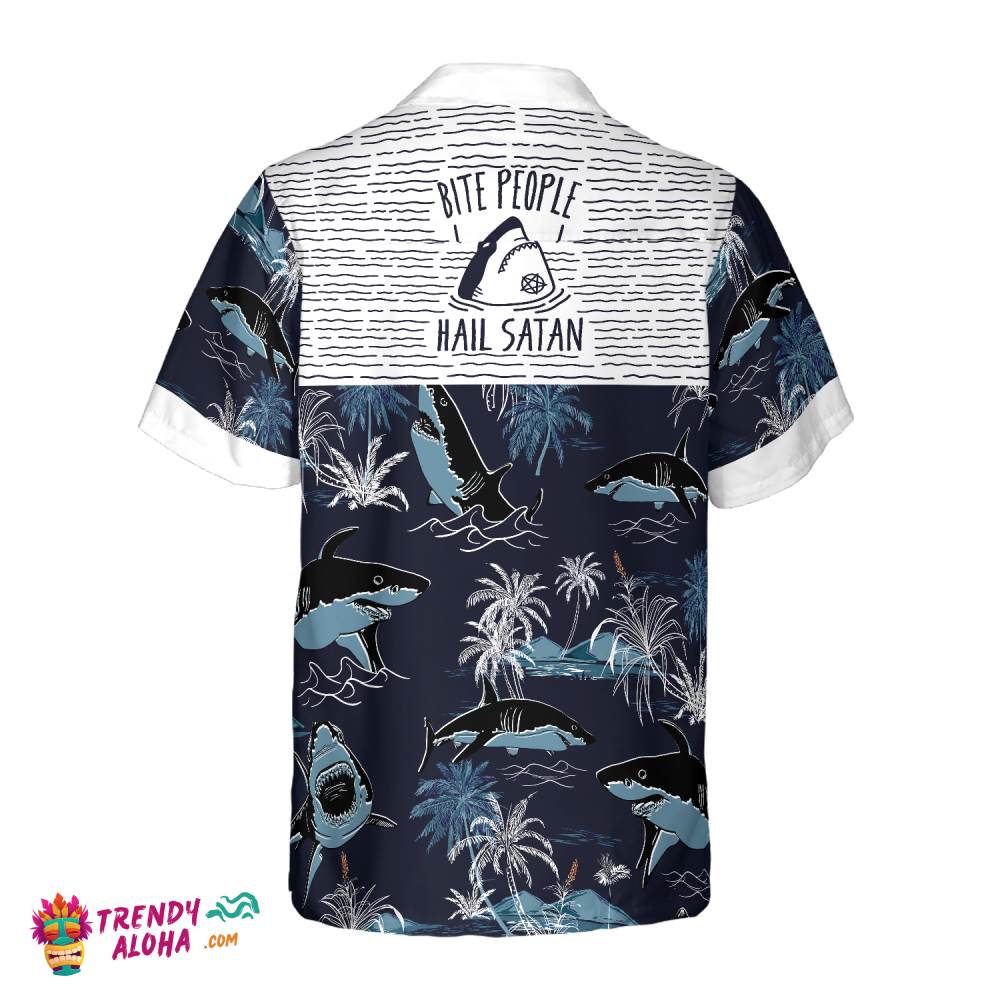 Bite People Hail Satan Shark Hawaiian Shirt