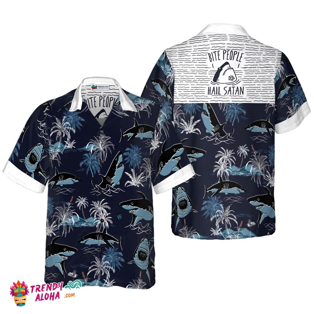 Bite People Hail Satan Shark Hawaiian Shirt