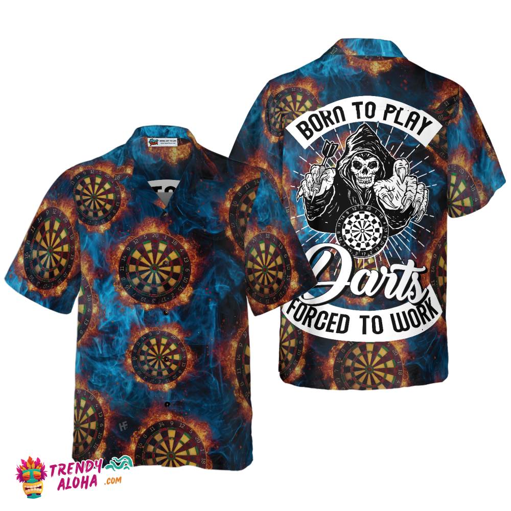 Born To Play Dart Forced To Work Hawaiian Shirt