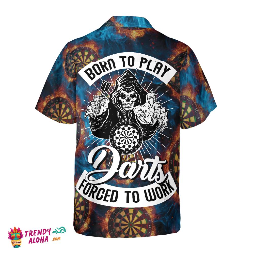 Born To Play Dart Forced To Work Hawaiian Shirt