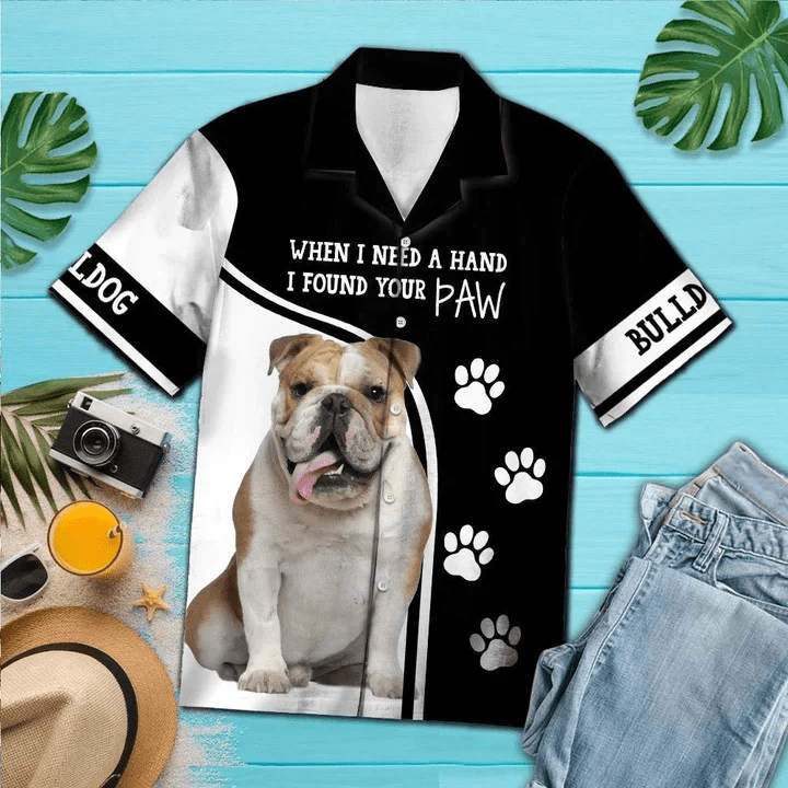 Bulldog When I Need A Hand I Found Your Paw Trendy Hawaiian Shirt, Short Sleeve Hawaiian Aloha Shirt For Men