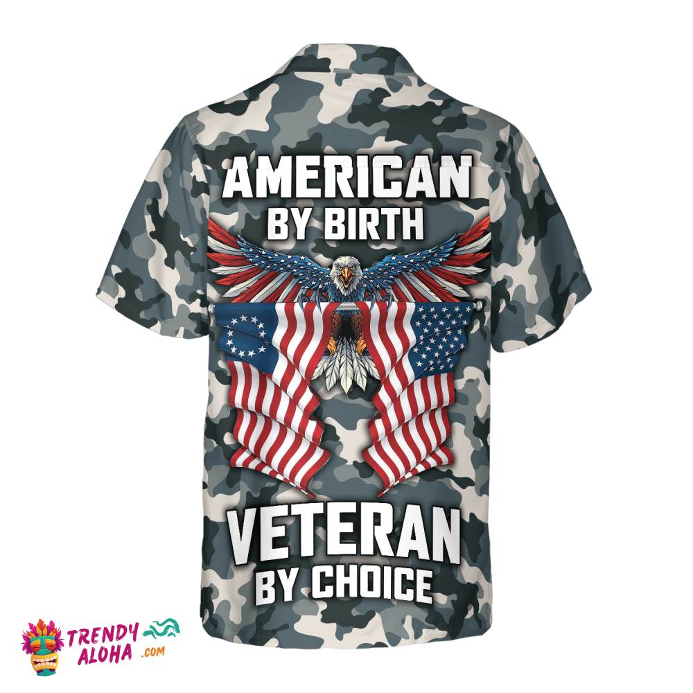 Camo American By Birth Veteran By Choice Veterans Day, Best Gift For Independence Day, Memorial Day Hawaiian Shirt