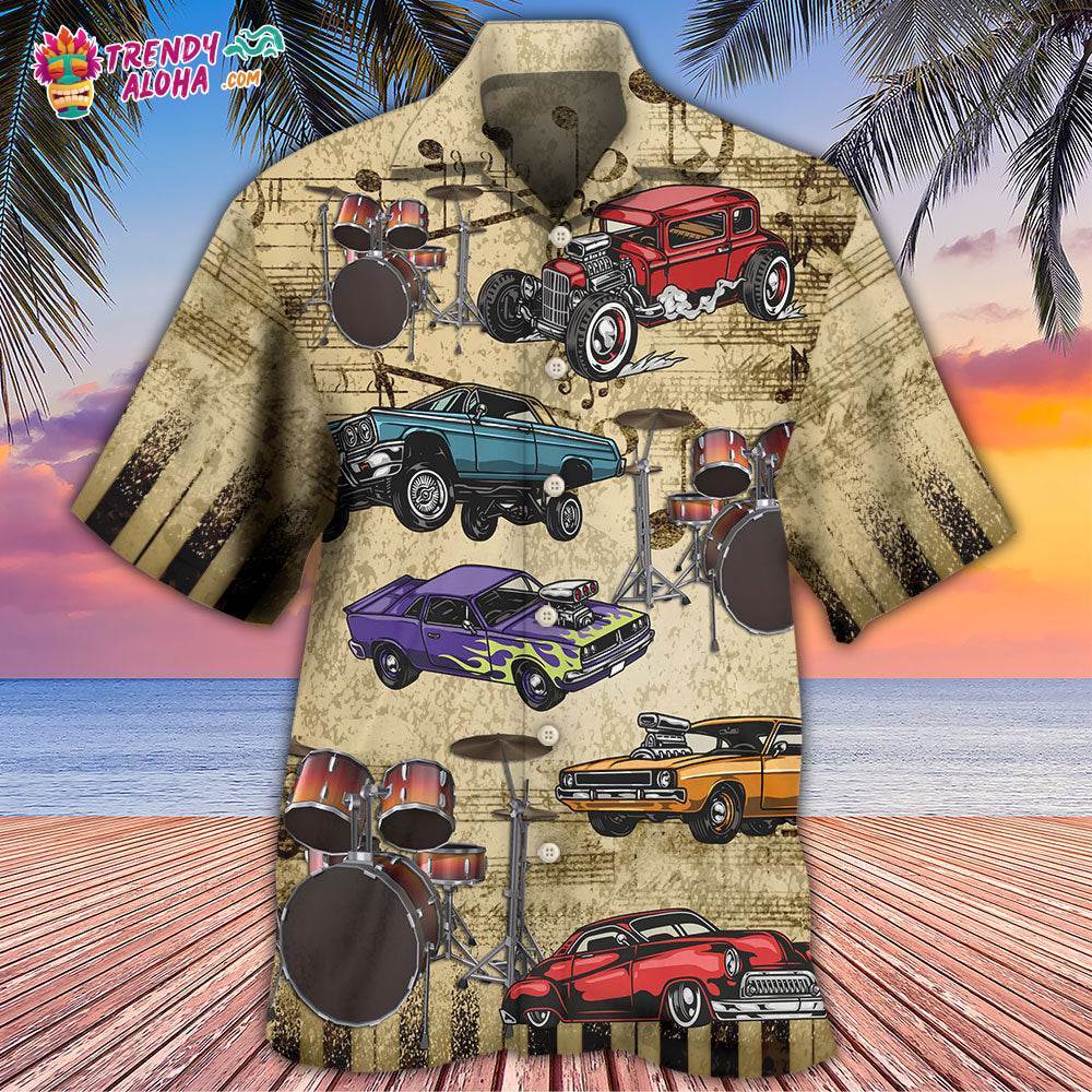 Car I Like Muscle Cars And Drums Hawaiian Shirt – Trendy Aloha