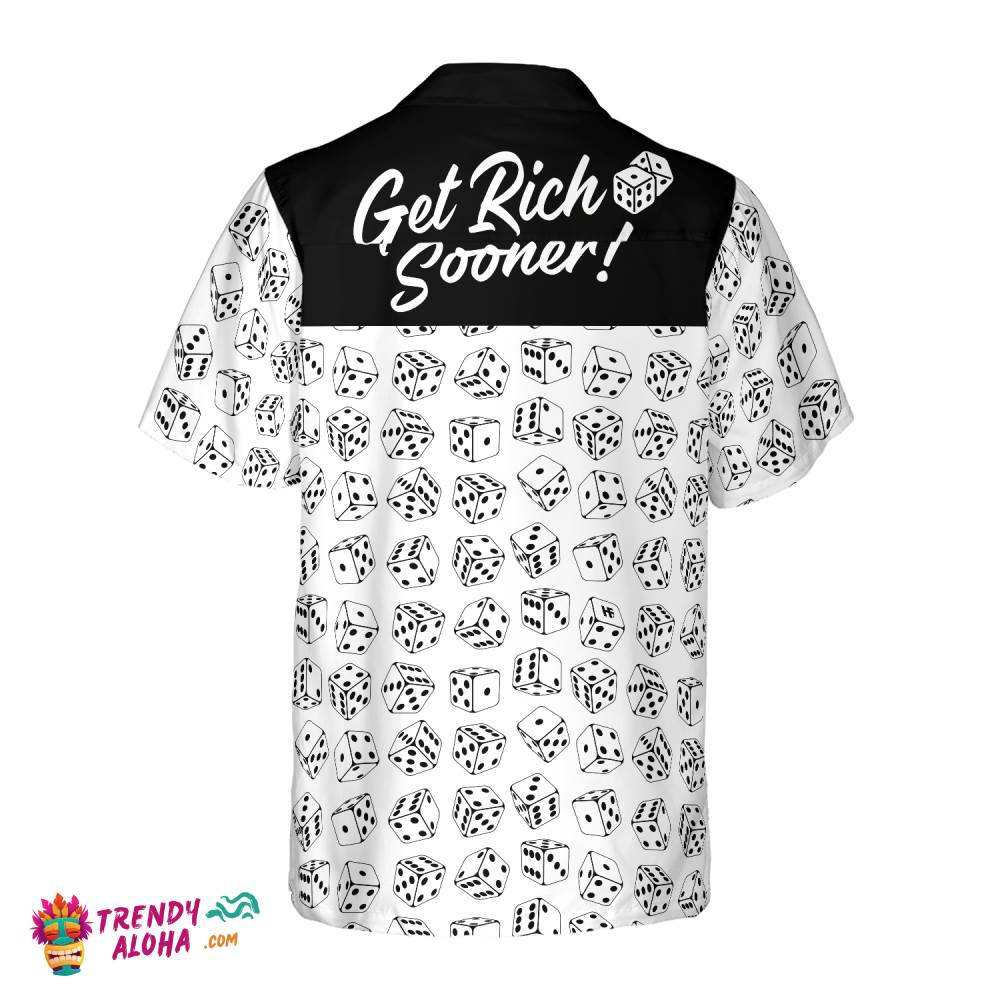 Casino Dice Pattern Get Rich Sooner Hawaiian Shirt