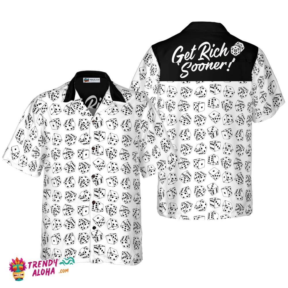 Casino Dice Pattern Get Rich Sooner Hawaiian Shirt Casino Dice Pattern Get Rich Sooner Hawaiian Shirt