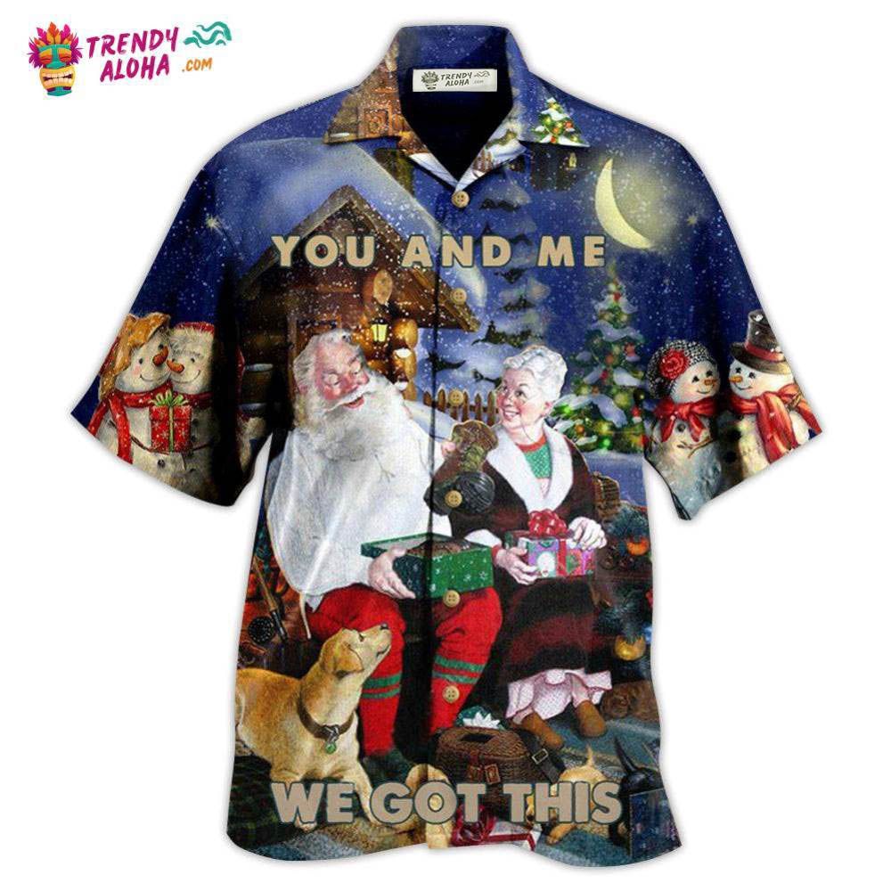 Christmas You And Me We Got This Christmas Night Hawaiian Shirt – Trendy Aloha Christmas You And Me We Got This Christmas Night Hawaiian Shirt – Trendy Aloha