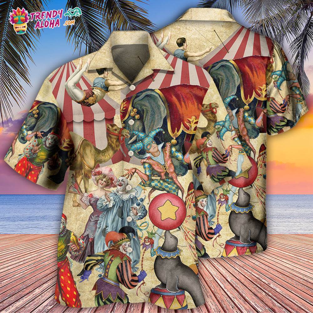 Circus Warning It’S A Circus Here Today With Funny Style Hawaiian Shirt – Trendy Aloha