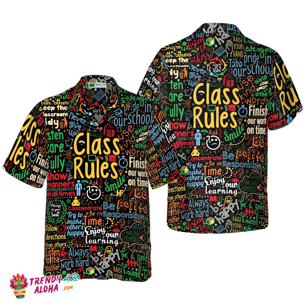 Class Rules Teacher Hawaiian Shirt, Teacher Shirt For Men And Women, Best Gift For Teachers