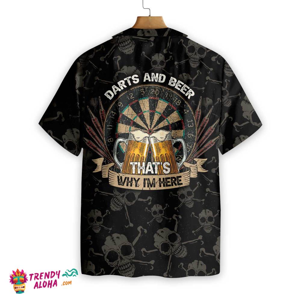 Darts And Beer That’s Why I’m Here Hawaiian Shirt