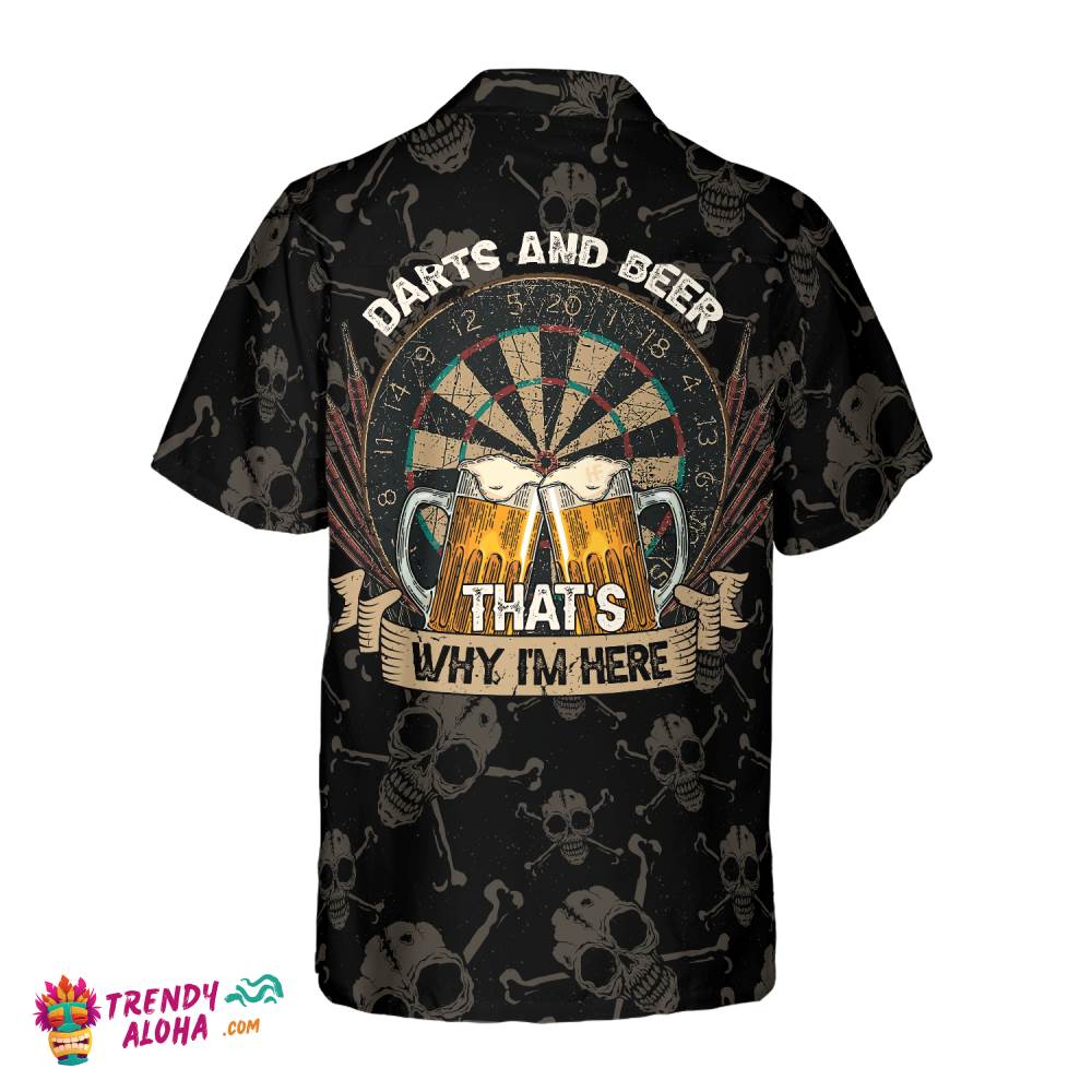 Darts And Beer That’s Why I’m Here Hawaiian Shirt