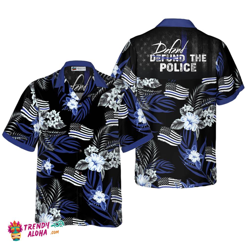 Defend The Police Hawaiian Shirt Defend The Police Hawaiian Shirt