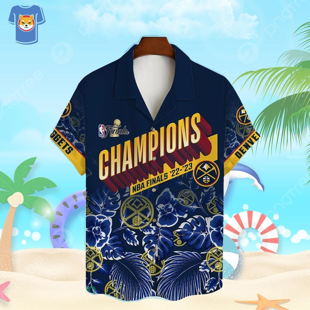 Denver Nuggets NBA Champions 3D Hawaiian Shirt Custom Name And Number