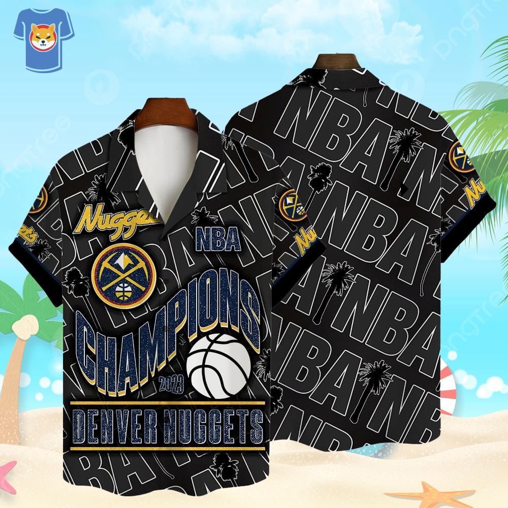 Denver Nuggets NBA Champions Hawaiian Style Shirt