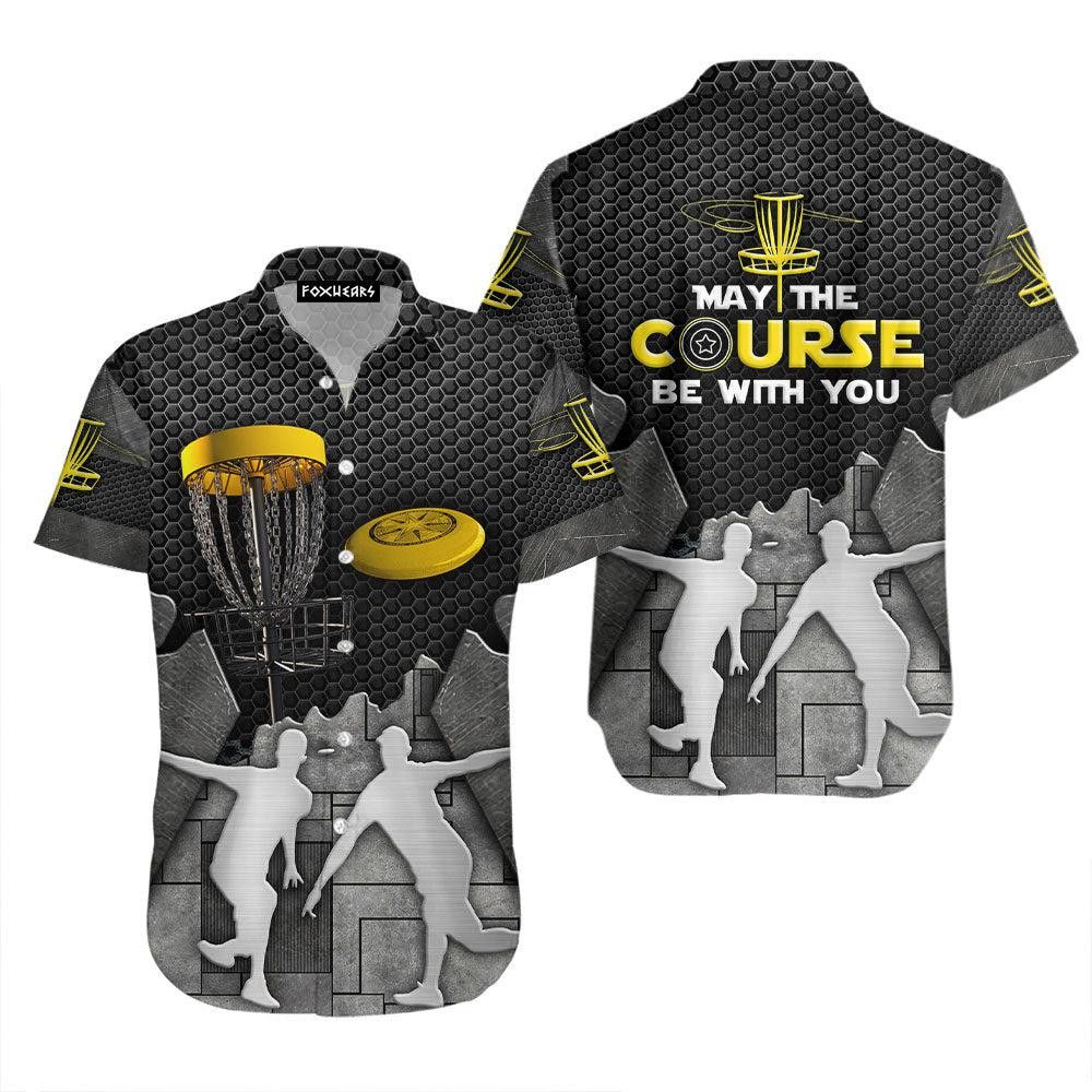 Disc Golf May The Course Be With You Trendy Hawaiian Shirt Disc Golf May The Course Be With You Trendy Hawaiian Shirt