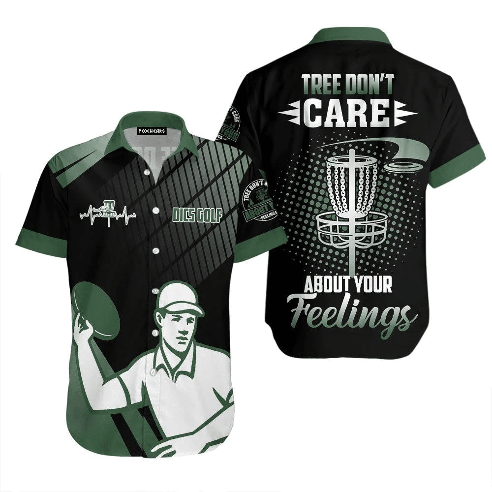 Disc Golf Tree Dont Care About Your Feelings Hawaiian Shirt