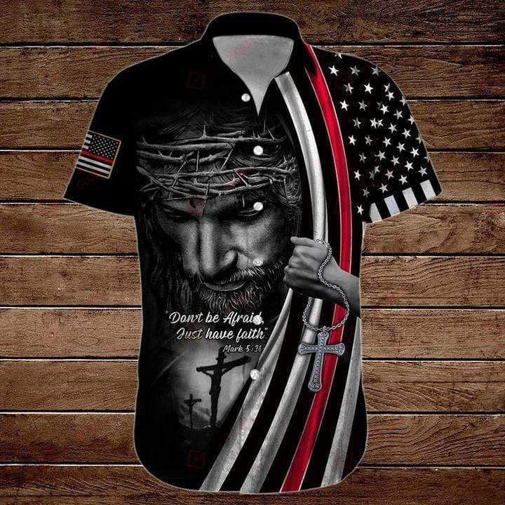 Don’t Be Afraid Just Have Faith Tropical Hawaiian Shirt 131 Aloha Hawaii Shirts
