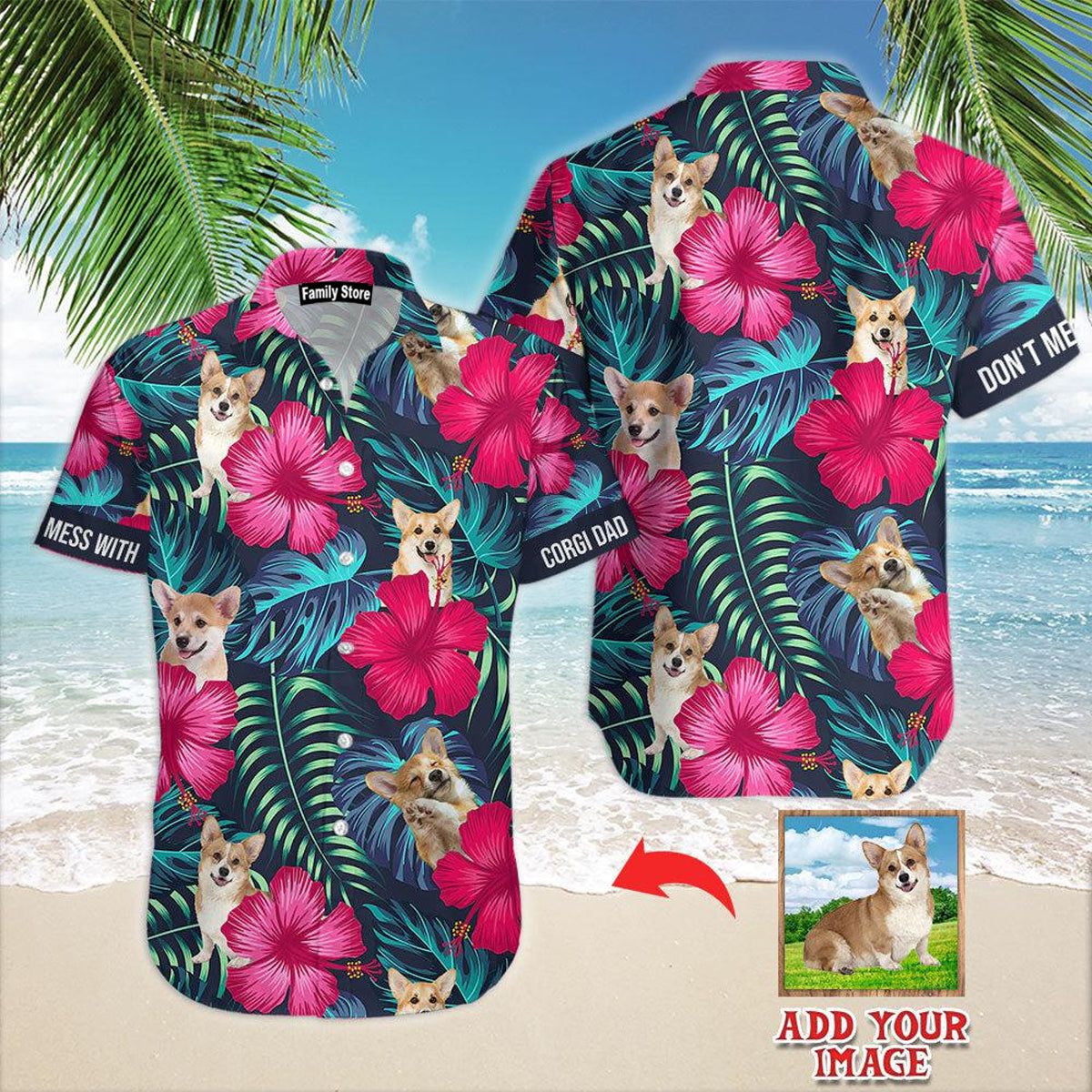 Don?T Mess With Corgi Dog Custom Hawaiian Shirt
