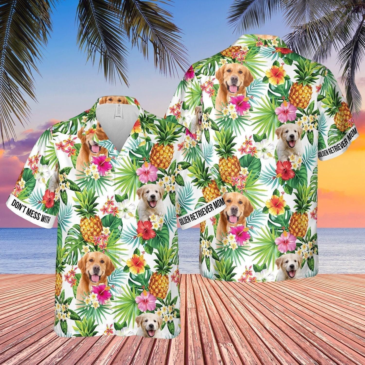 Don?T Mess With Golden Retriever Mom Pineapple Tropical Trendy Hawaiian Shirt For