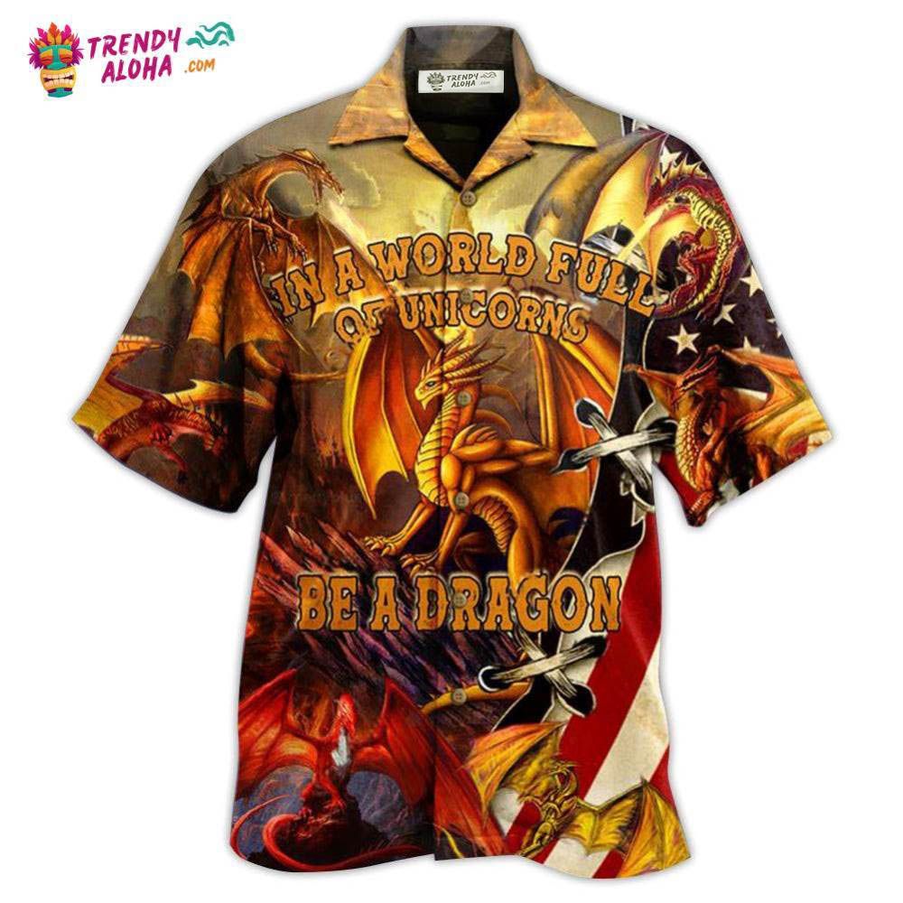 Dragon In A World Full Off Unicon Be A Dragon Hawaiian Shirt – Trendy Aloha