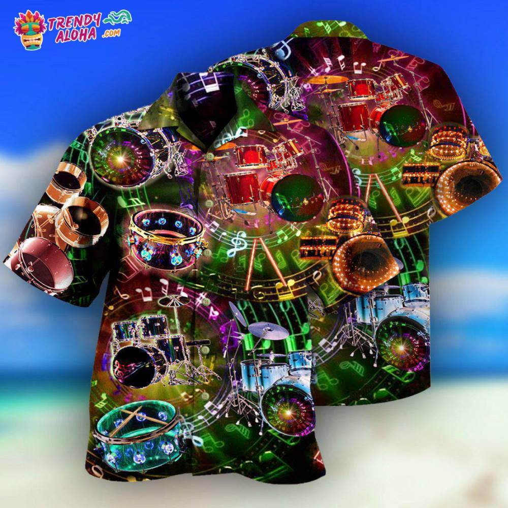 Drum All You Need Is A Drum Kit Or Two Or Five Hawaiian Shirt – Trendy Aloha