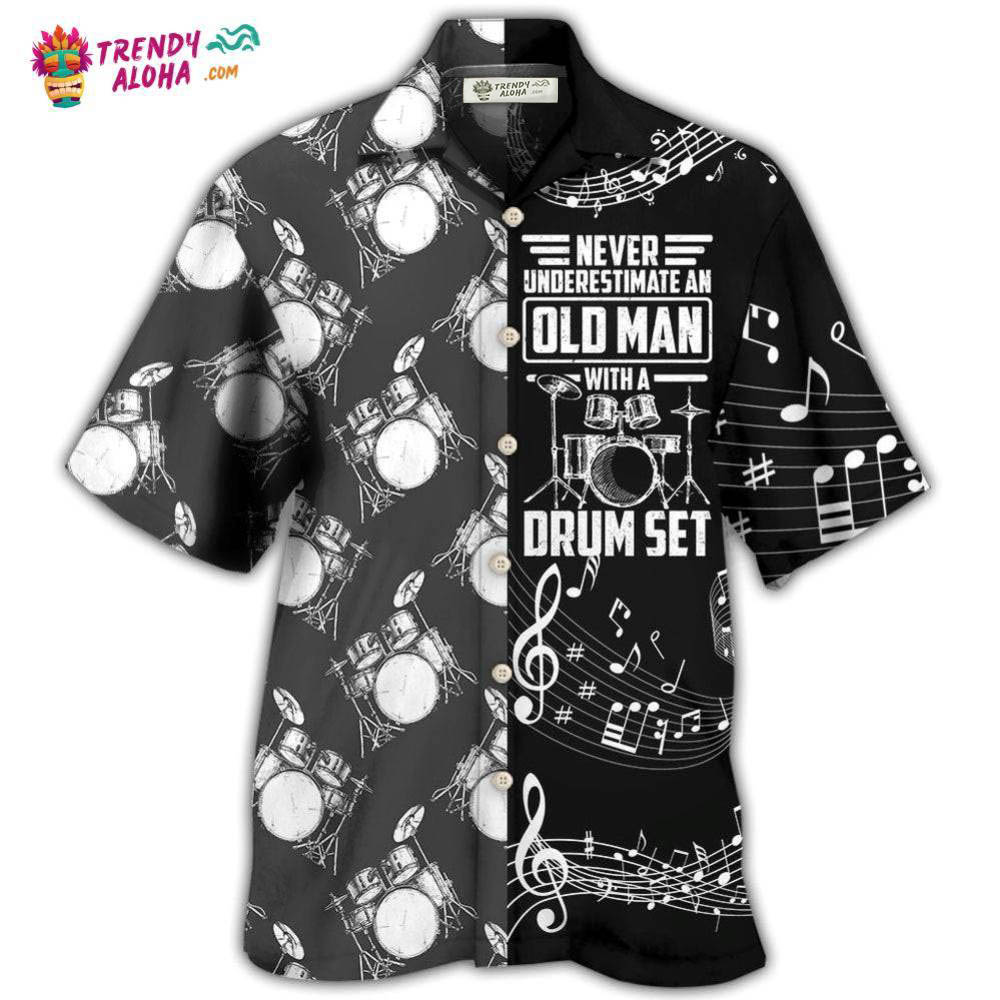 Drum Never Underestmate An Old Man With A Drum Set Hawaiian Shirt – Trendy Aloha Drum Never Underestmate An Old Man With A Drum Set Hawaiian Shirt – Trendy Aloha