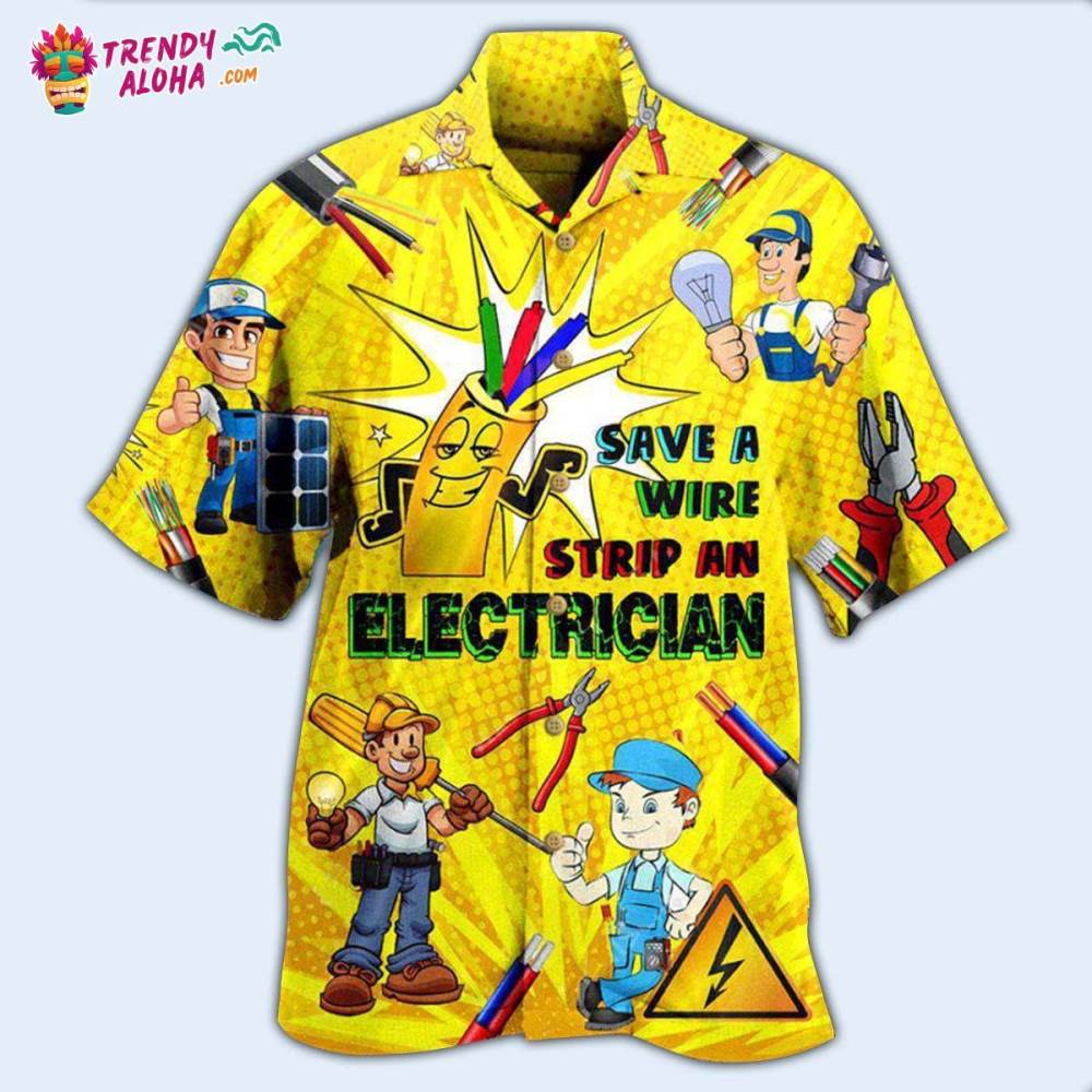 Electrician Save A Wire Stip An Electrician Hawaiian Shirt – Trendy Aloha