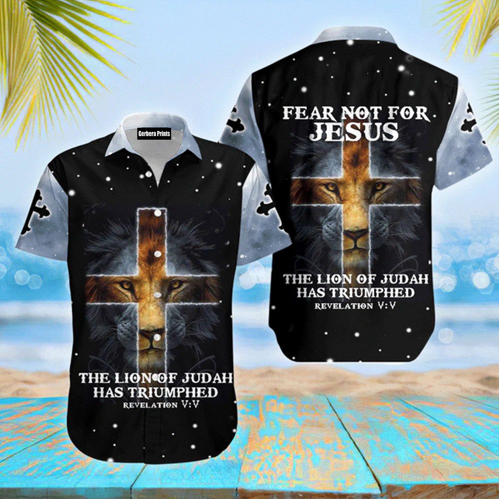Fear Not For Jesus Lion And Cross Aloha Hawaiian Shirts For Men And For Women