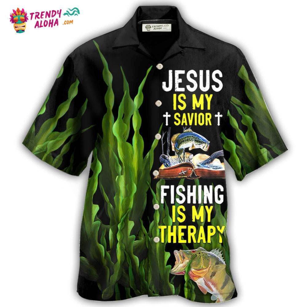 Fishing Is My Therapy Jesus Is My Savior Hawaiian Shirt – Trendy Aloha