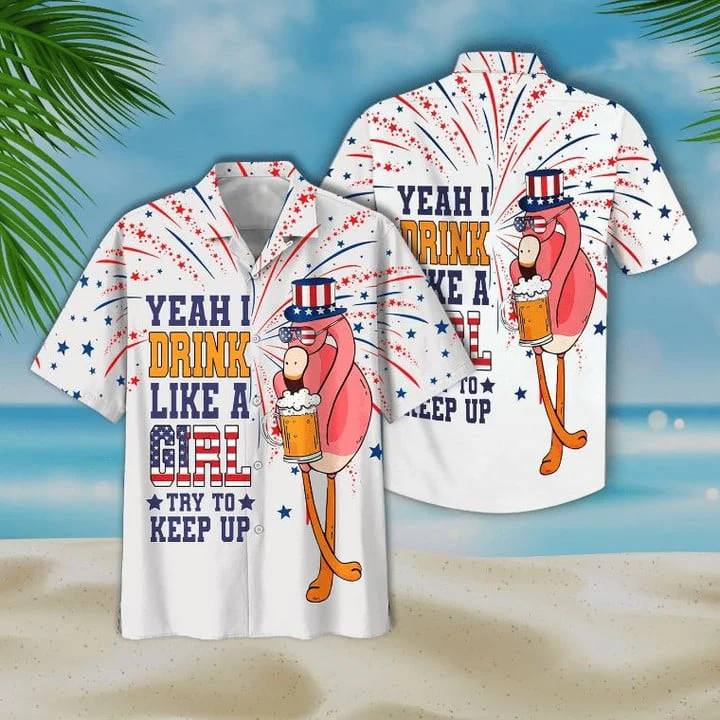Flamingo American Flag Yeah I Drink Like A Girl Try To Keep Up Print Trendy Hawaiian Shirt