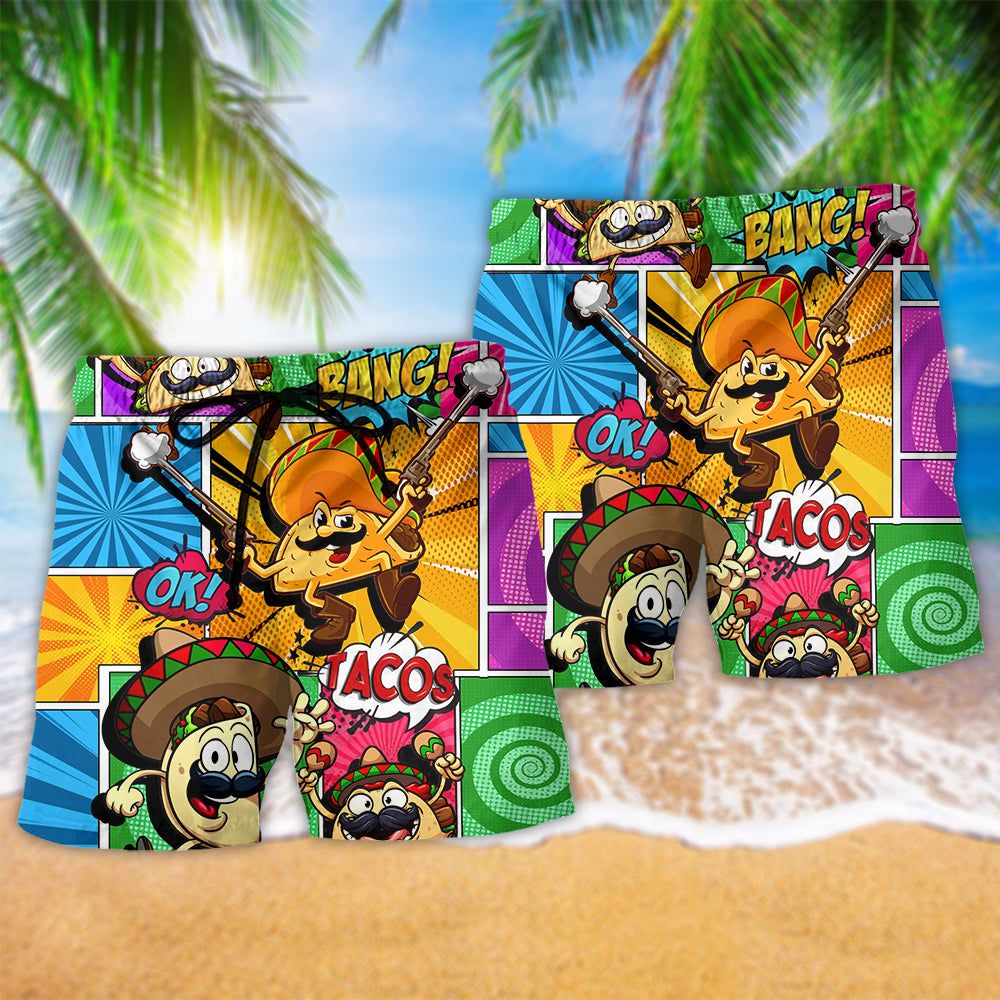 Food All You Nees Is Love And Tacos Bang Trendy Aloha Hawaiian Beach Shorts