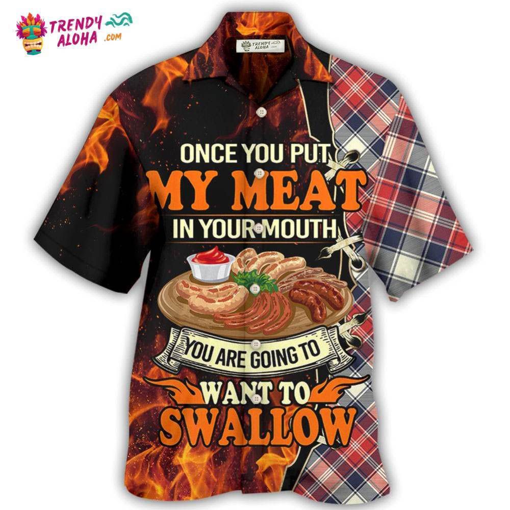 Food Barbecue Grill Once You Put My Meat In Your Mouth Hawaiian Shirt – Trendy Aloha Food Barbecue Grill Once You Put My Meat In Your Mouth Hawaiian Shirt – Trendy Aloha