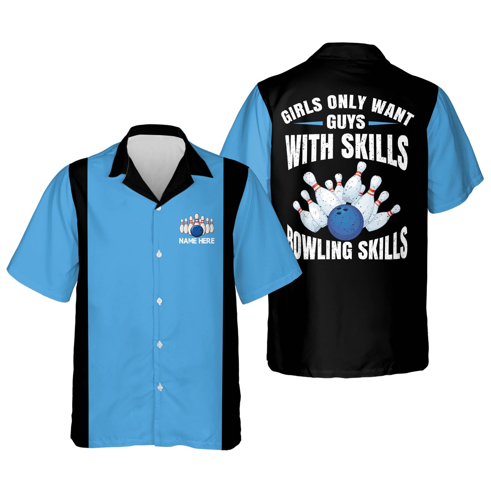 Girls Only Want Guys With Bowling Skills Personalized Name Trendy Hawaiian Shirt Girls Only Want Guys With Bowling Skills Personalized Name Trendy Hawaiian Shirt
