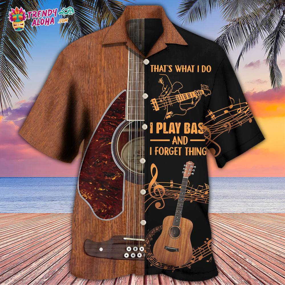Guitar That’S What I Do I Play Bass Hawaiian Shirt – Trendy Aloha