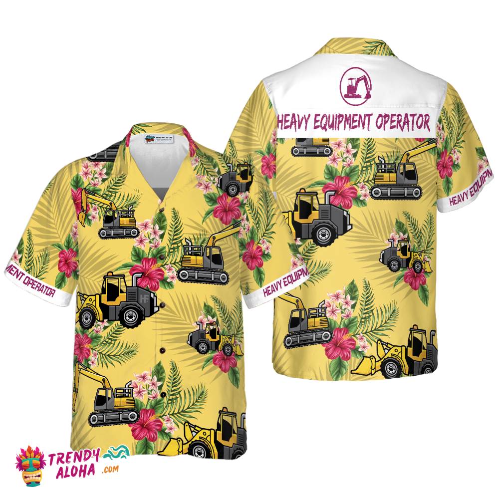 Heavy Equipment Operator Hawaiian Shirt Heavy Equipment Operator Hawaiian Shirt
