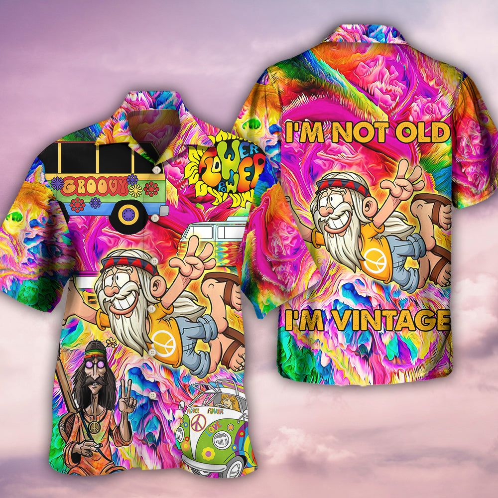 Hippie I’m Not Old I’m Vintage Hawaiian Shirt