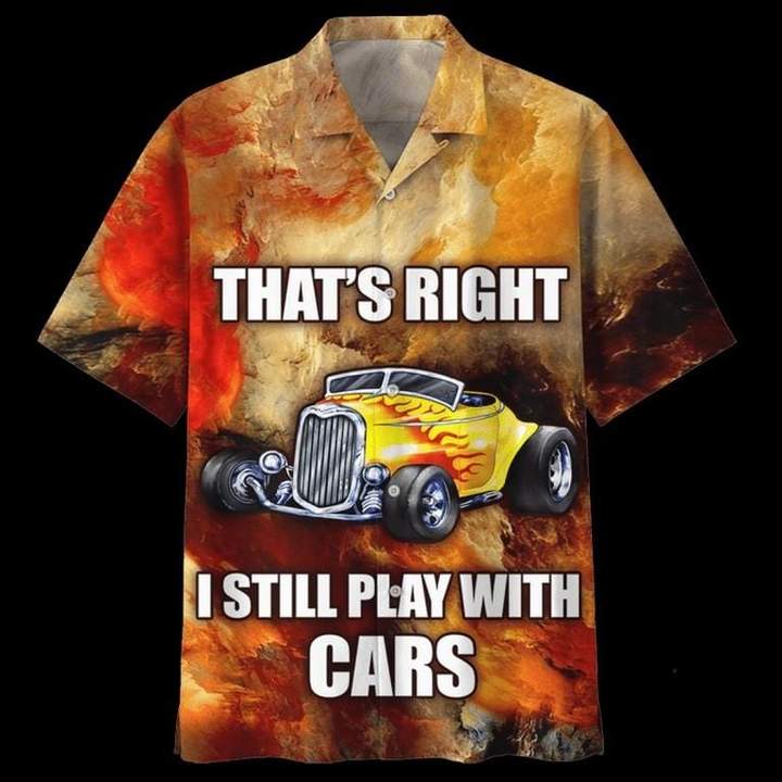 Hot Rod Hawaiian Shirt That’s Right I Still Pllay With Cars Yellow Hot Rod Brown Hawaii Aloha Shirt