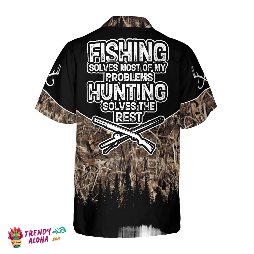Hunting – Fishing Solve All My Problems Hawaiian Shirt