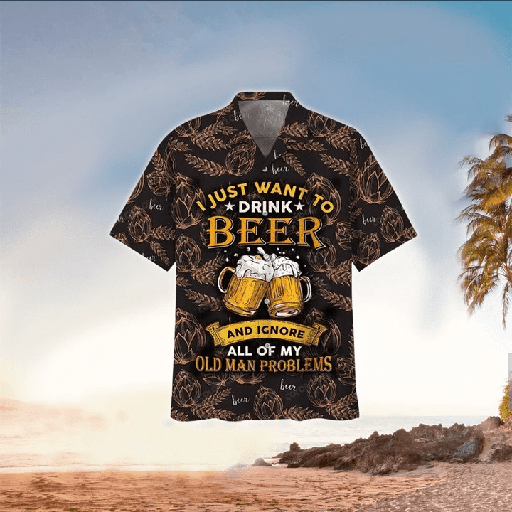 I Just Want To Drink Beer And Ignore Trendy Hawaiian Shirt, Perfect Trendy Hawaiian Shirt For Beer Lover